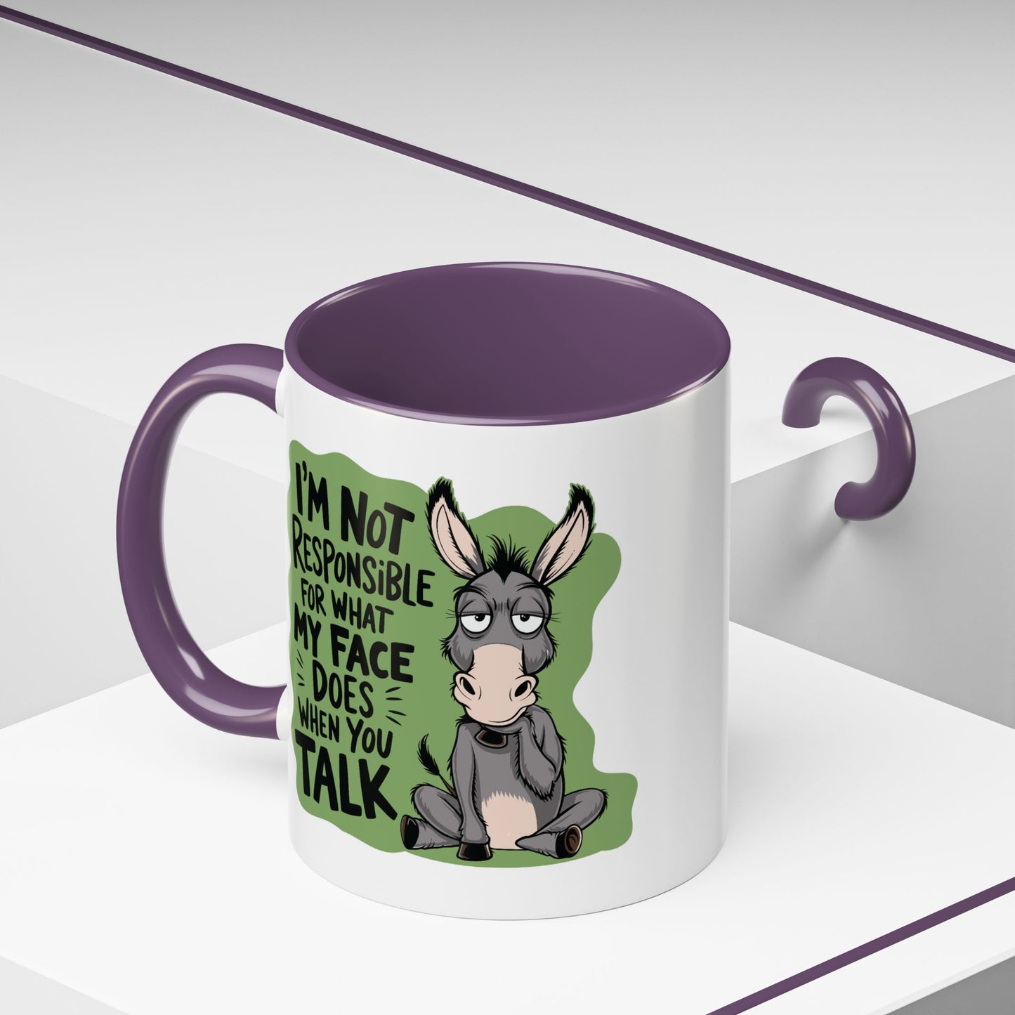 Humor Mug - I'm Not Responsible For What My Face Does