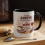 Humor Mug - I Drink Coffee Because I Need It