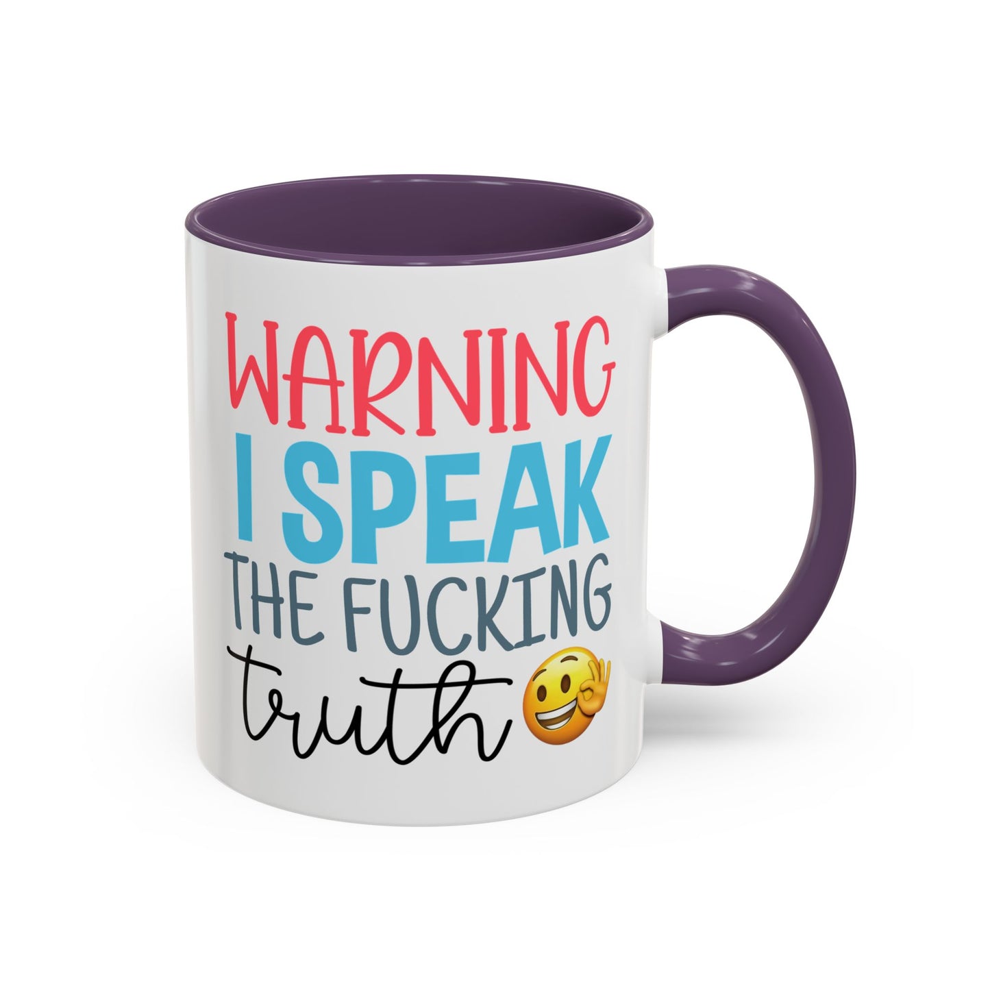 Adult Mug - Warning I Speak The Fucking Truth