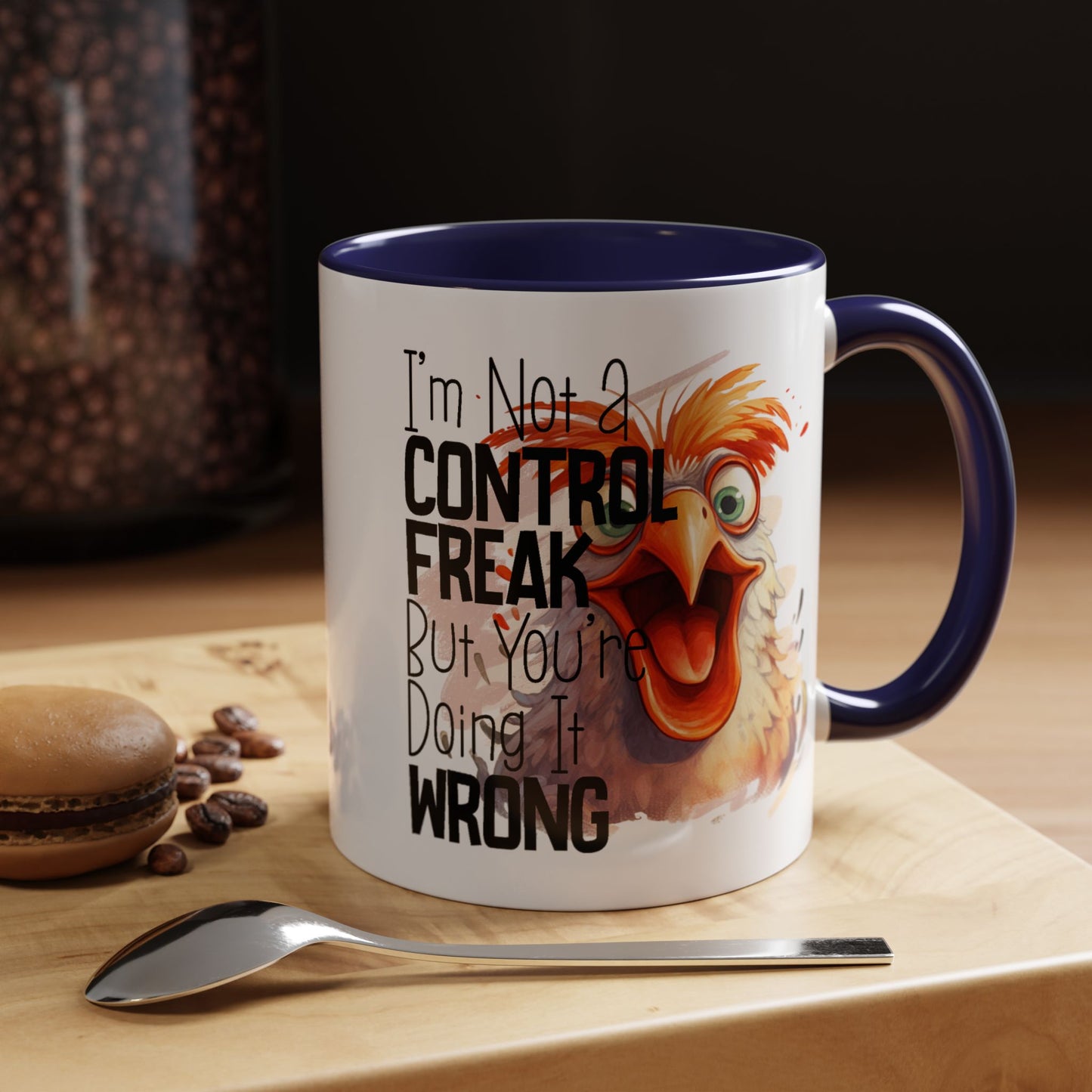 Humor Mug - I'm Not a Control Freak