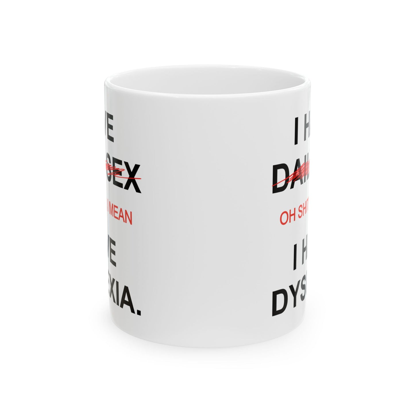 Adult Mug - I Have Daily Sex