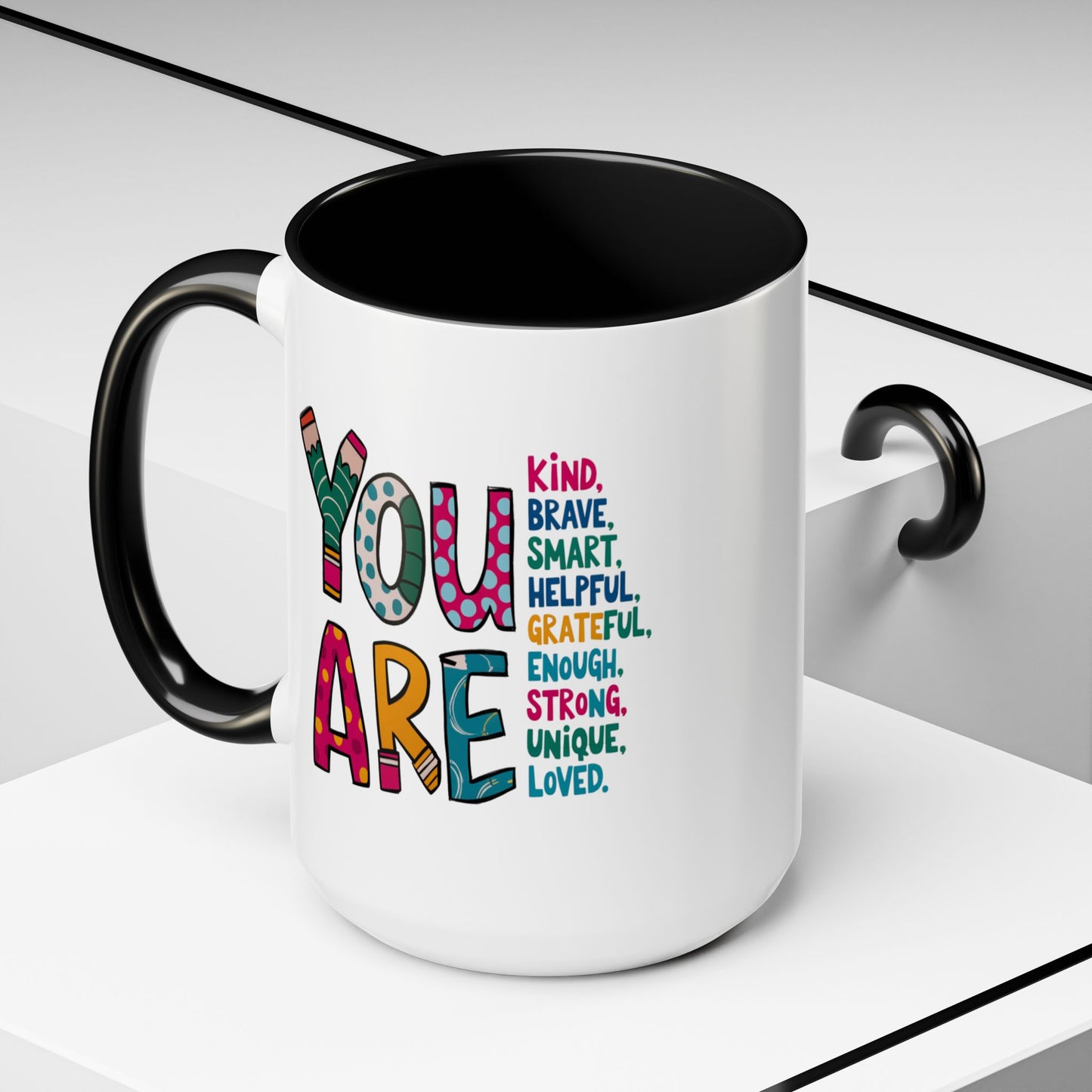 Motivation Mug - You Are
