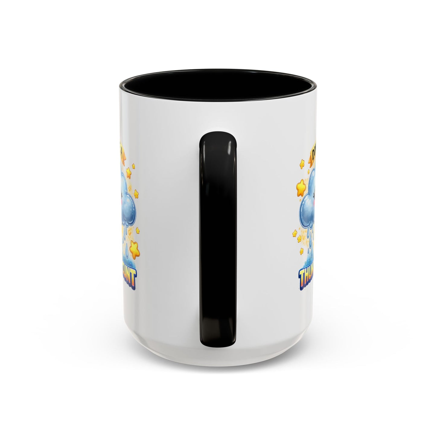 Humor Mug - Don't Be a Thundercunt