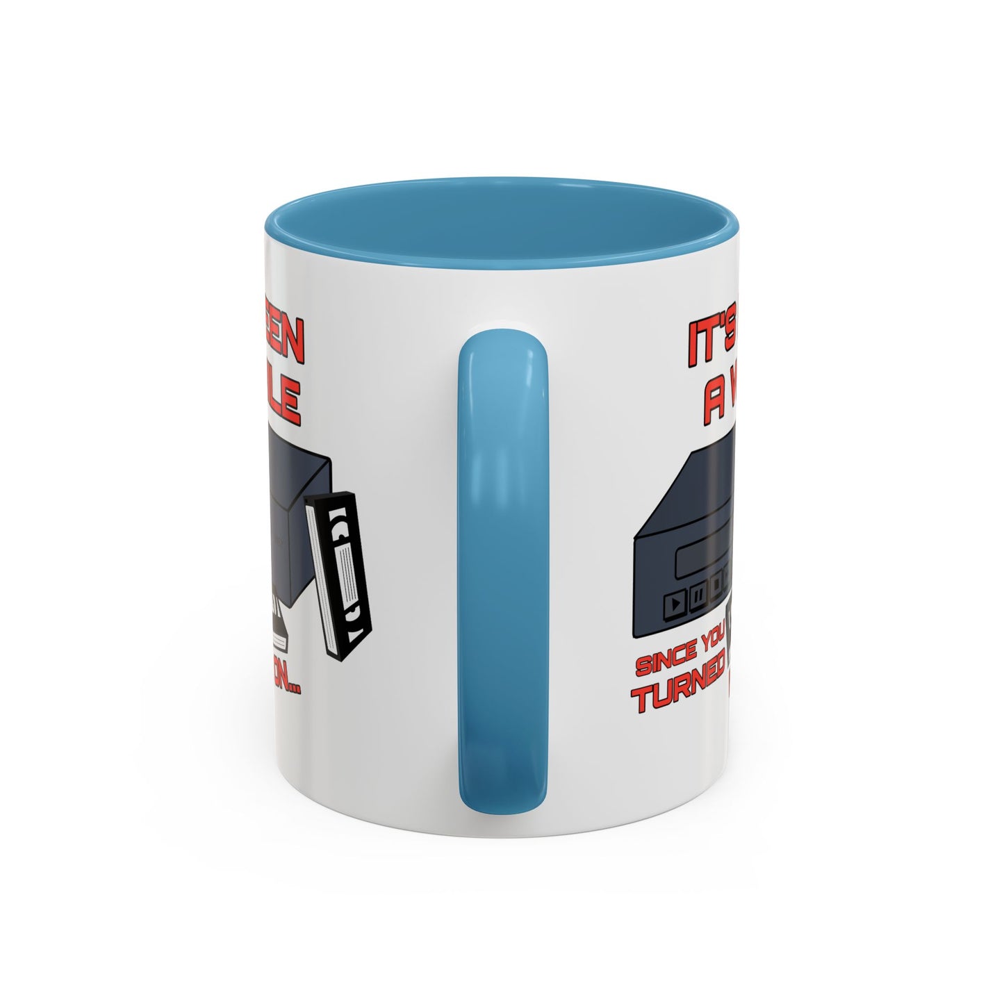 Adult Mug - It's Been a While