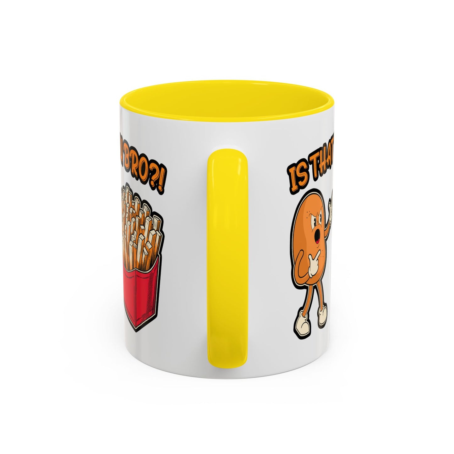 Humor Mug - Is That You Bro