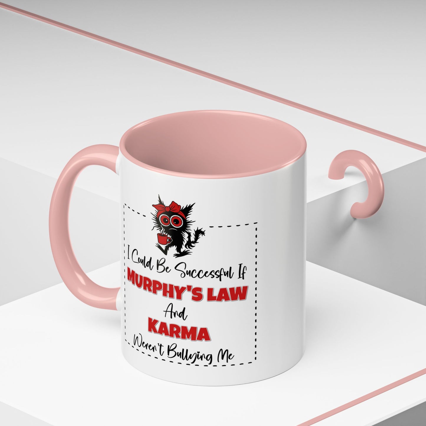 Humor Mug - I Could Be Successful