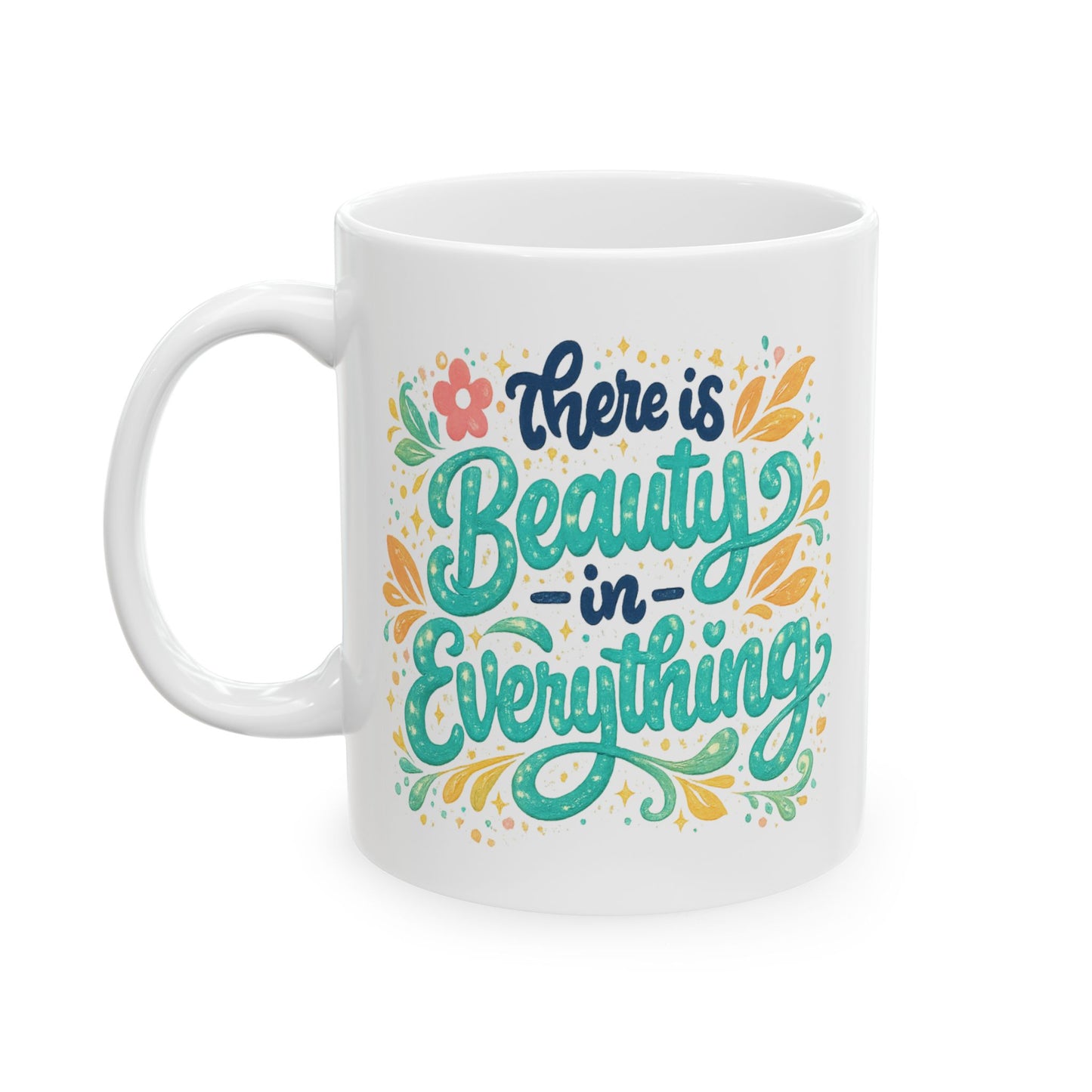 Wellness Mug - There is Beauty
