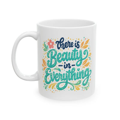 Wellness Mug - There is Beauty