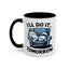 Humor Mug - I'll Do It Tomorrow