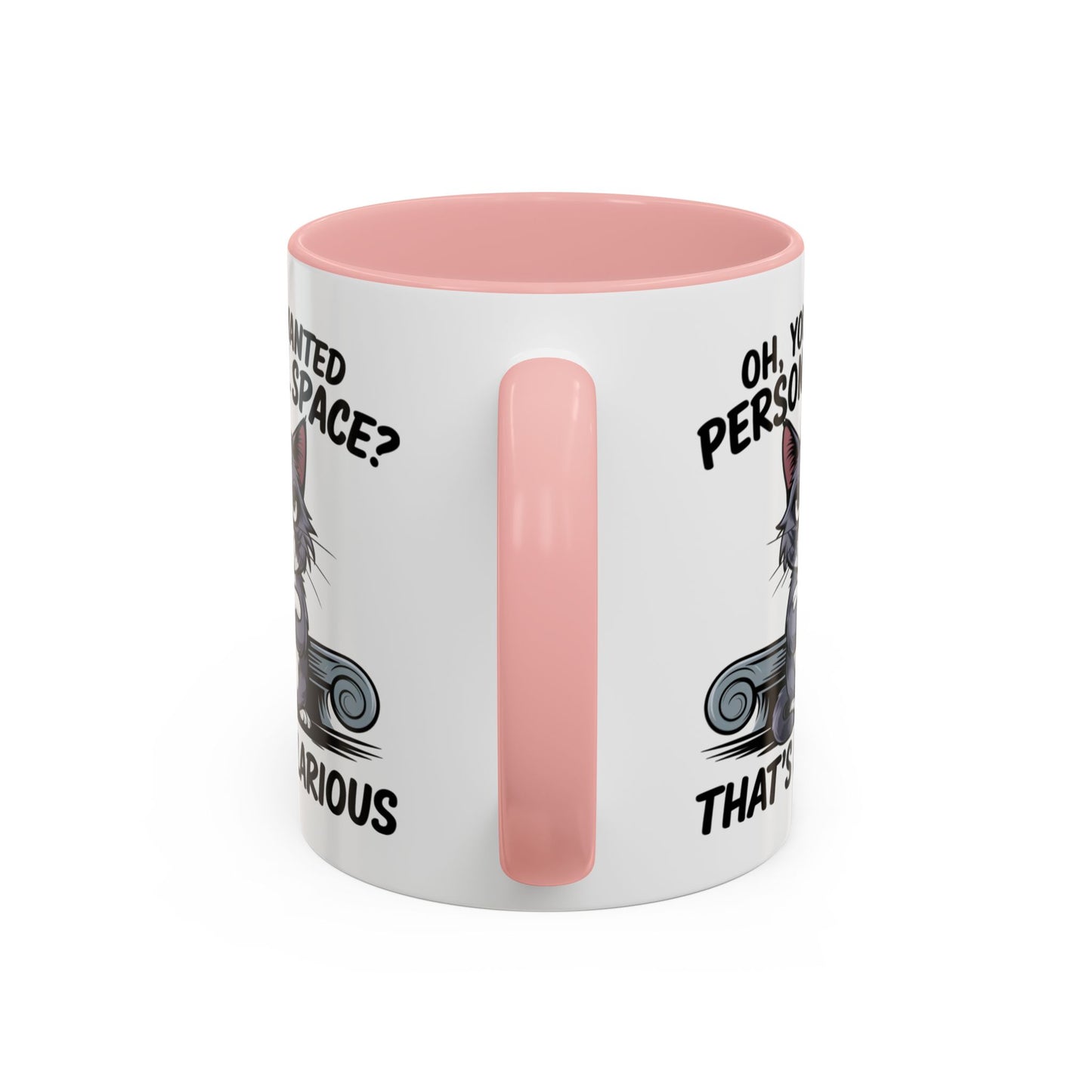 Animal Mug - Oh, You Wanted Personal Space?