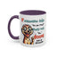 Humor Mug - If Someone Asks Are You Crazy