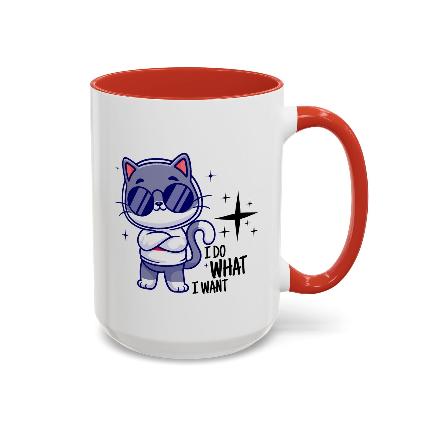 Humor Mug - I Do What I Want