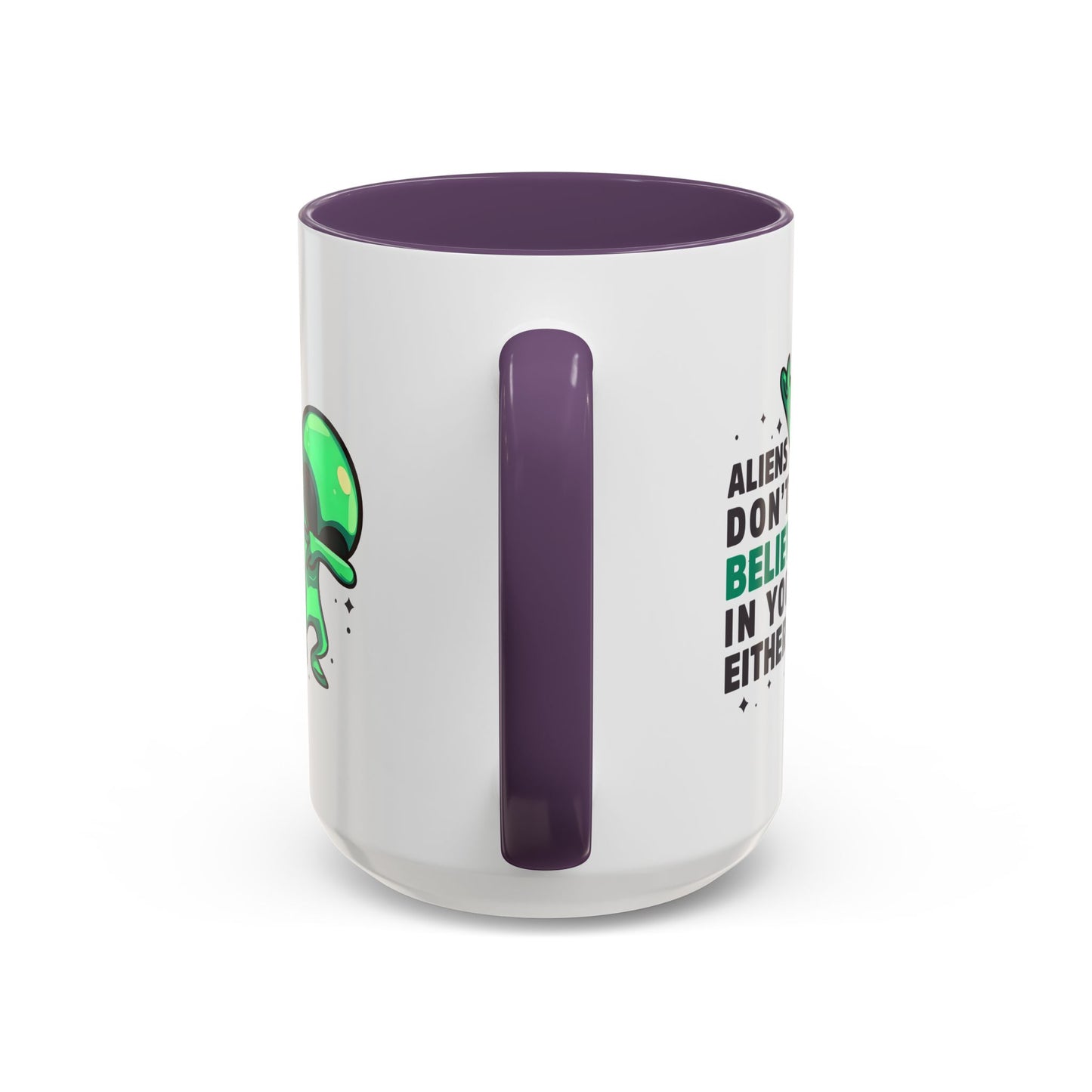 Alien Mug- Aliens Don't Believe