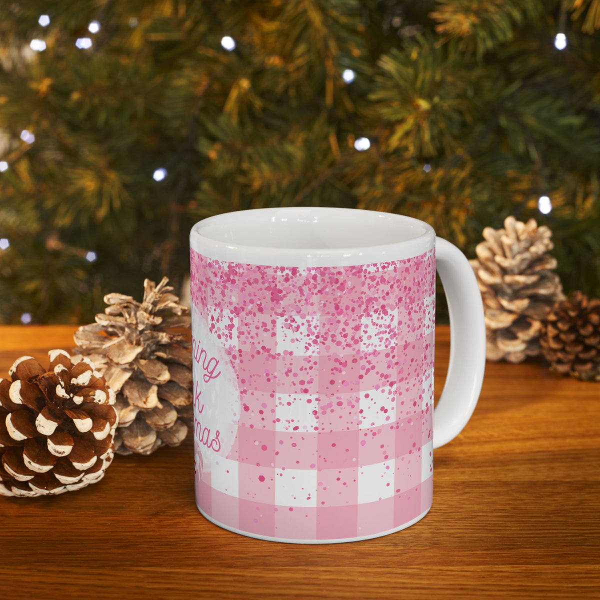 Chirstmas Mug - Dreaming of a Pink Christmas