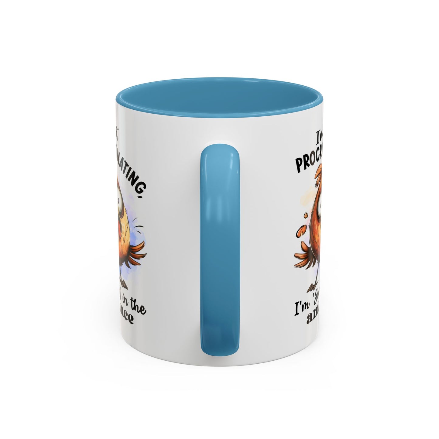 Humor Mug - I'm Not a Procrastinating