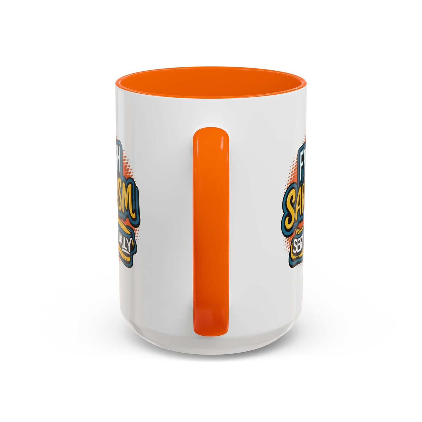 Humor Mug - Fresh Sarcasm Served Daily
