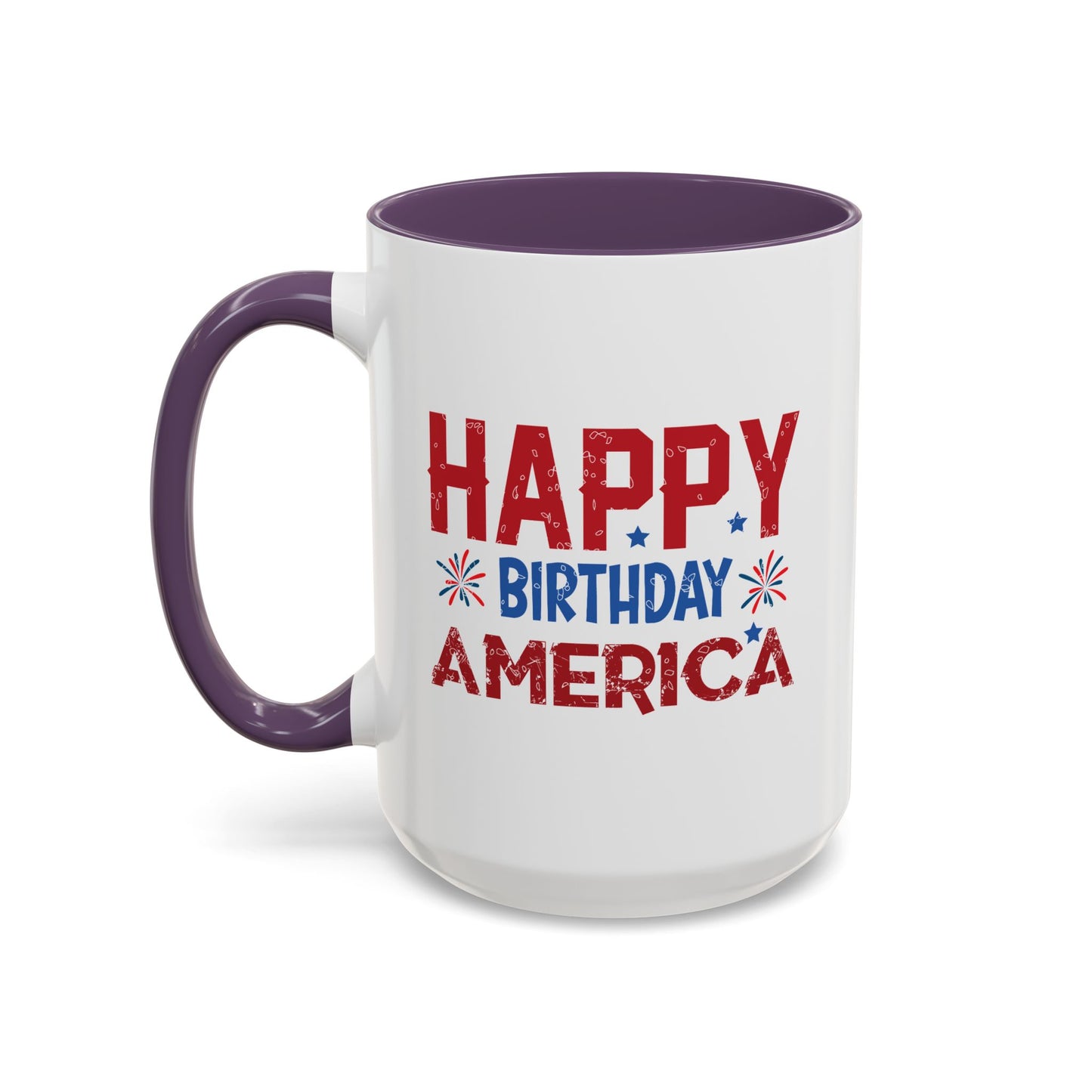 4th of July Mug - Happy Birthday America Celebrations