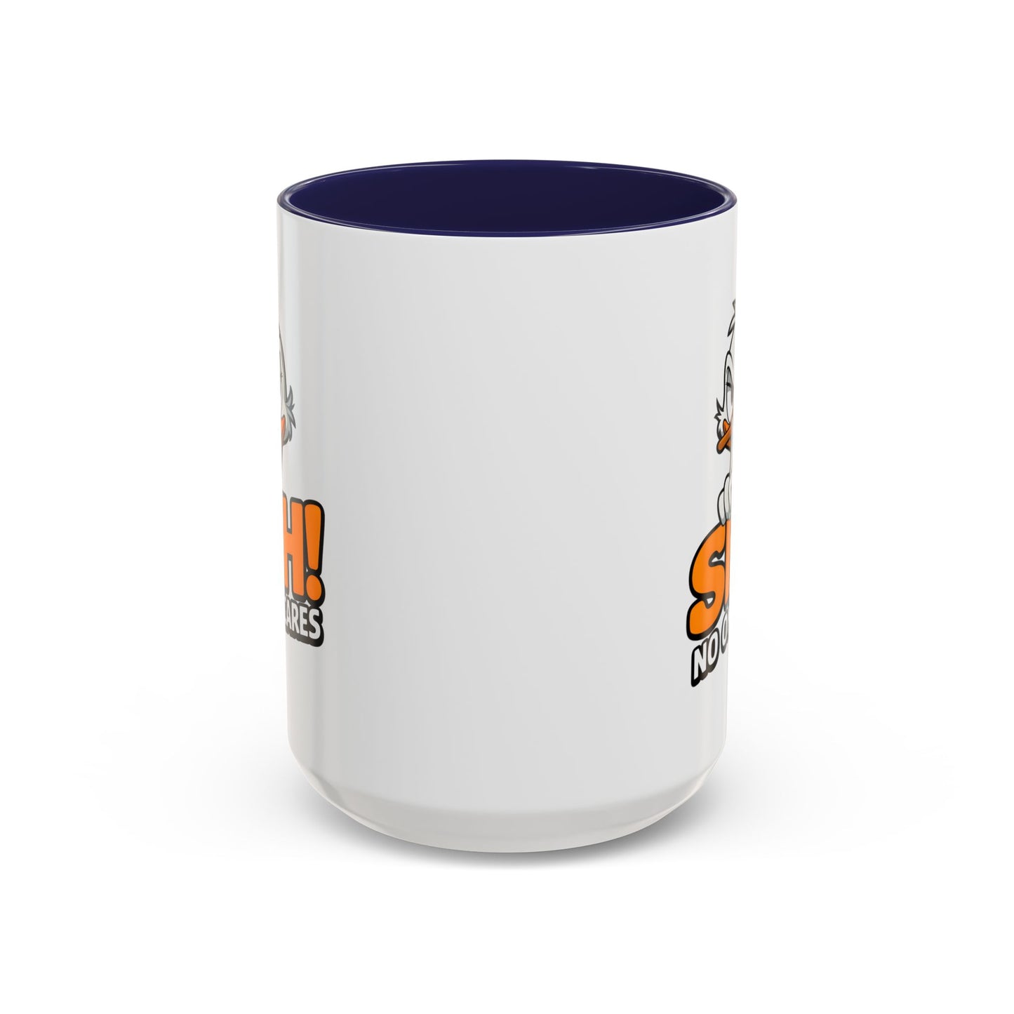 Humor Mug - SHH! No One Cares