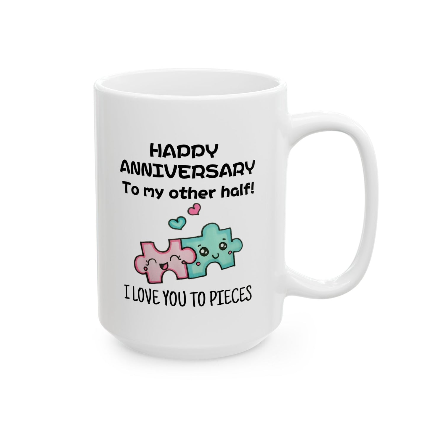 Anniversary Mug - Happy Anniversary To My Other Half