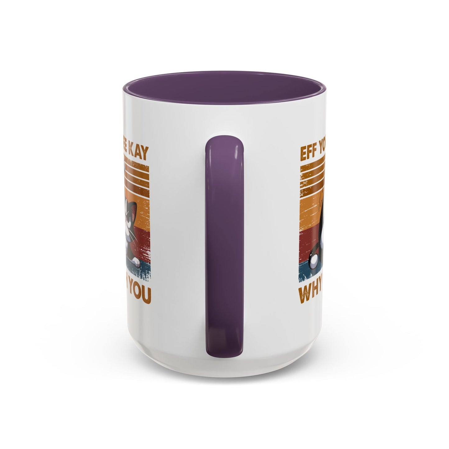 Adult Mug - Eff You See Kay Why Oh You Cat