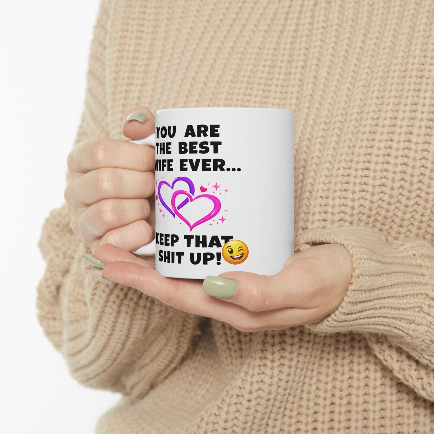 Anniversary Mug - You Are The Best Wife Ever