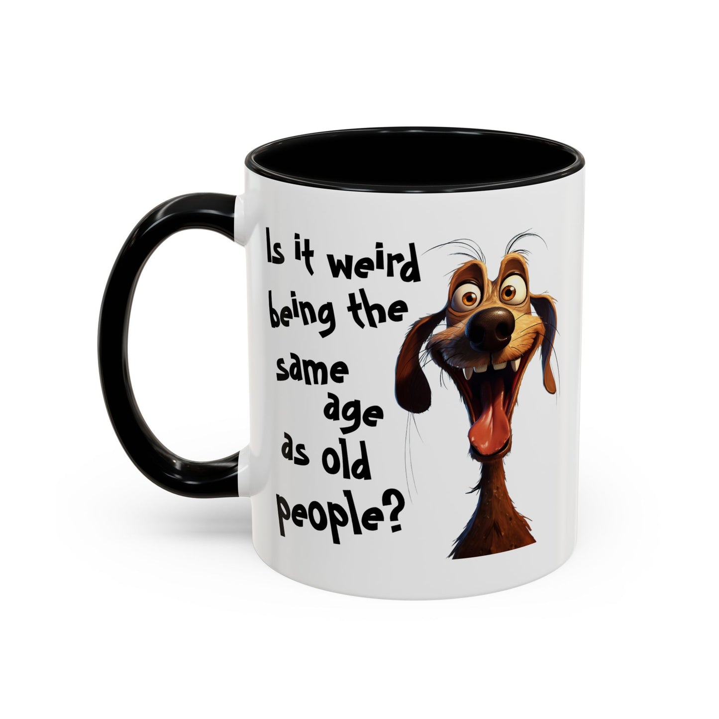 Birthday Mug - Is It Weird