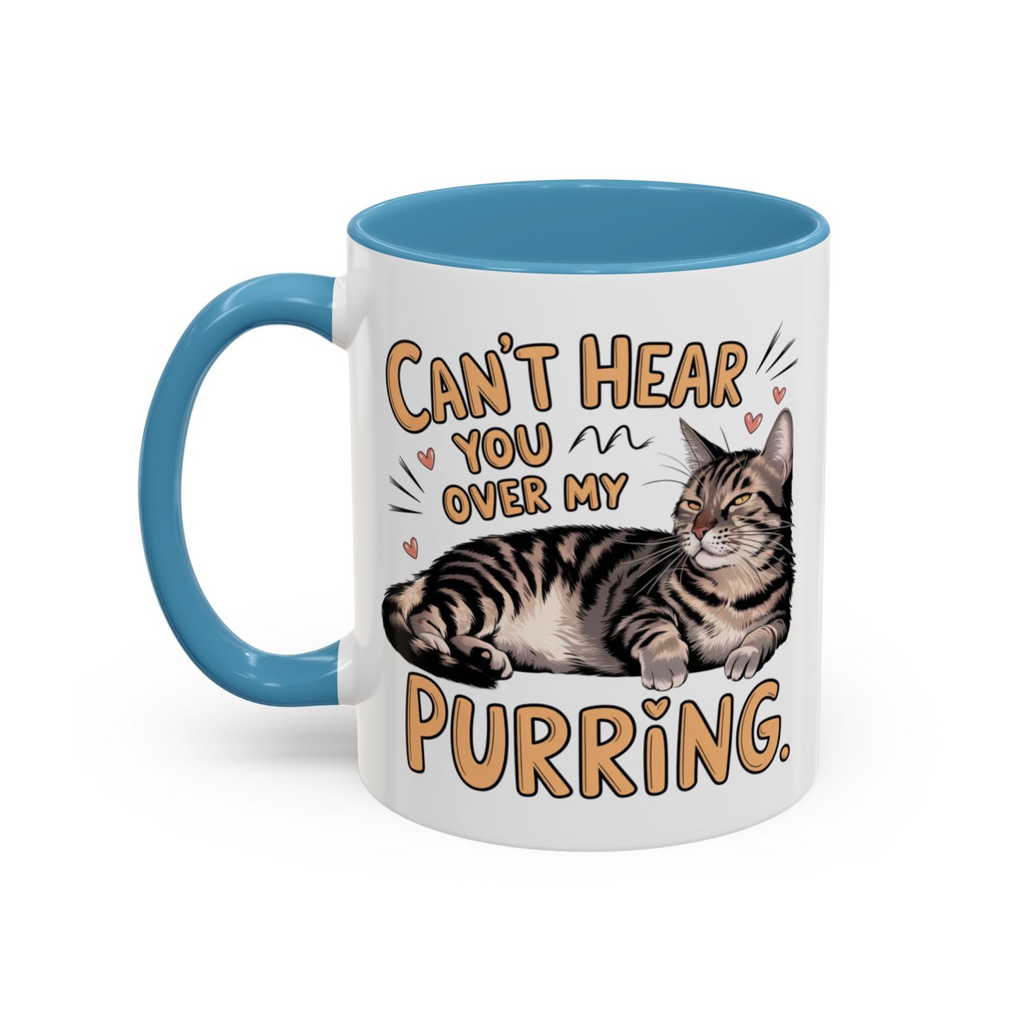 Animal Mug - Can't Hear You Over My Purring