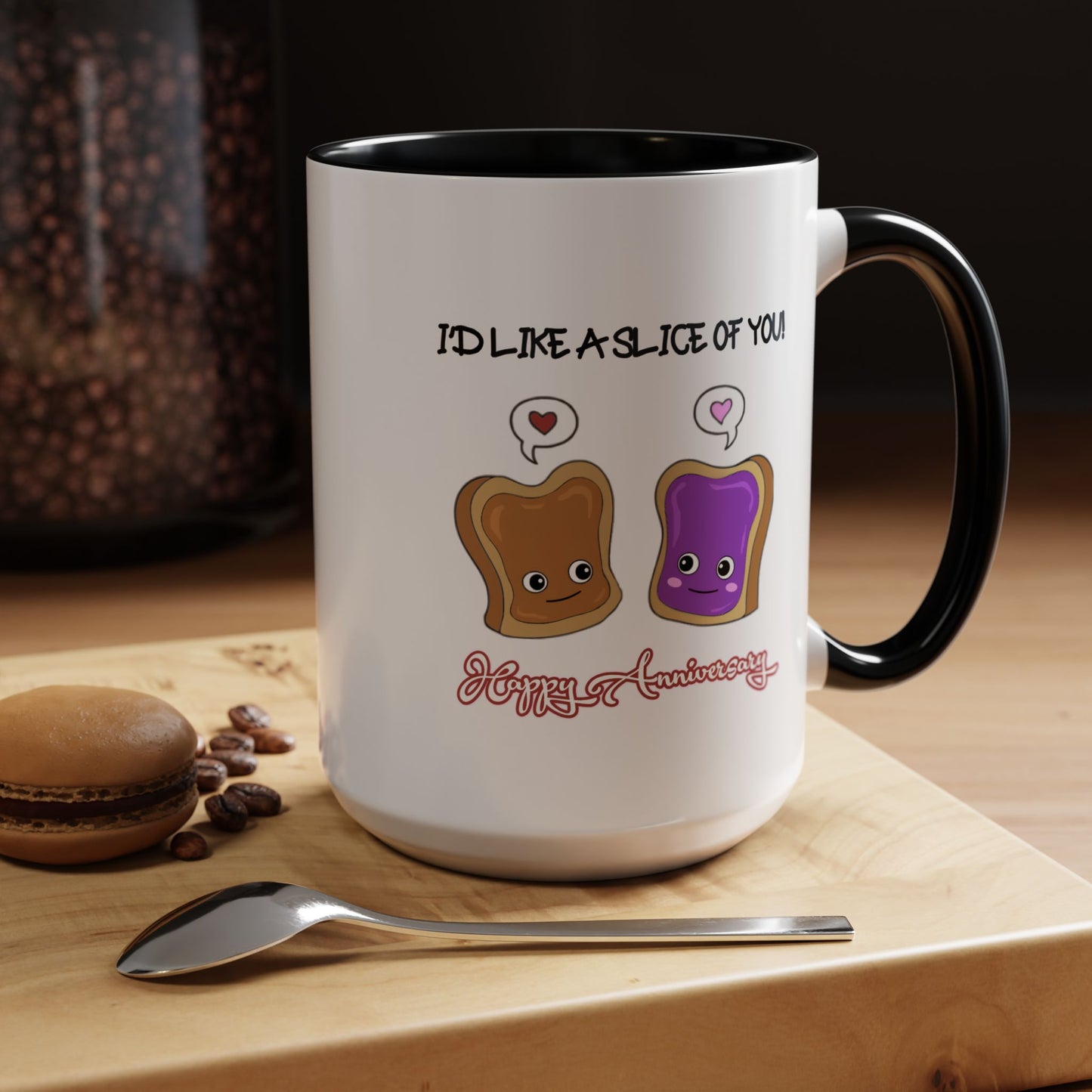 Anniversary Mug - I'd Like a Slice of You