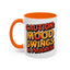 Humor Mug - Caution Mood Swings in Progress