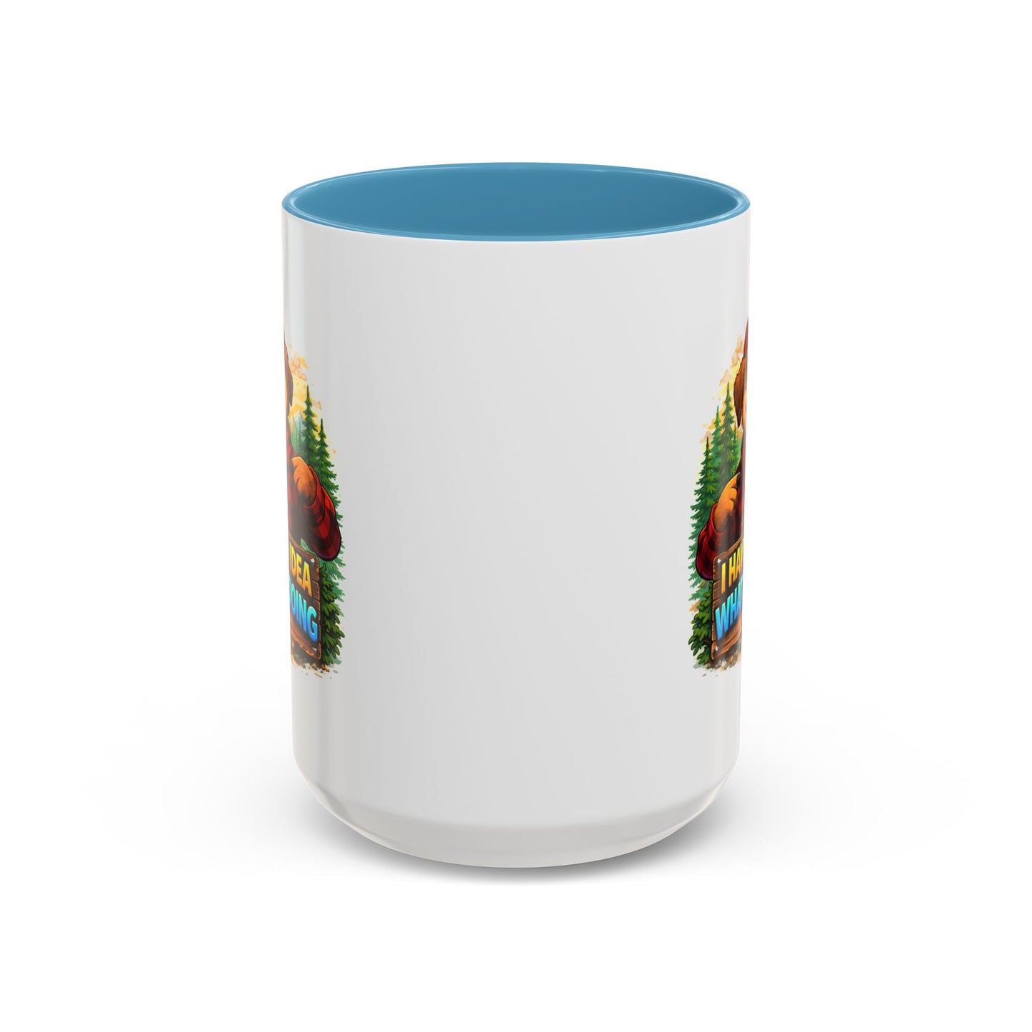 Humor Mug - I Have No Idea
