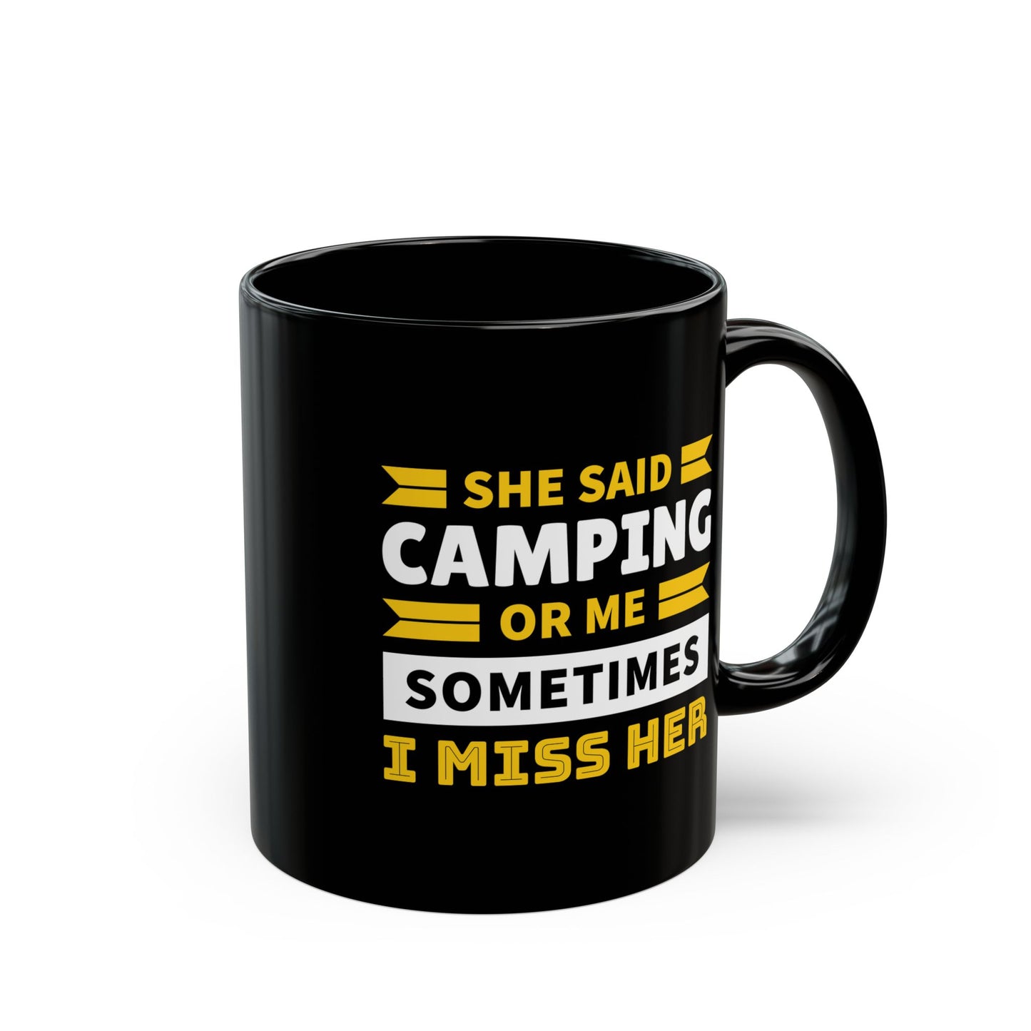 Adventure Mug - She Said Camping or Me
