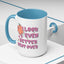 Adult Mug - I Look Even Better