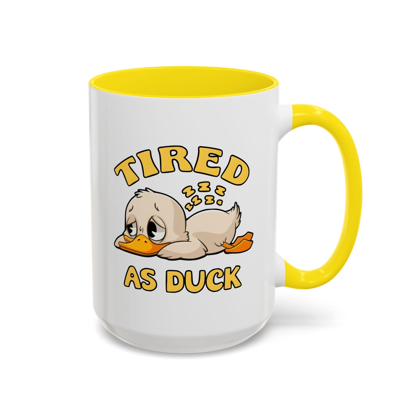 Humor Mug - Tired As Duck