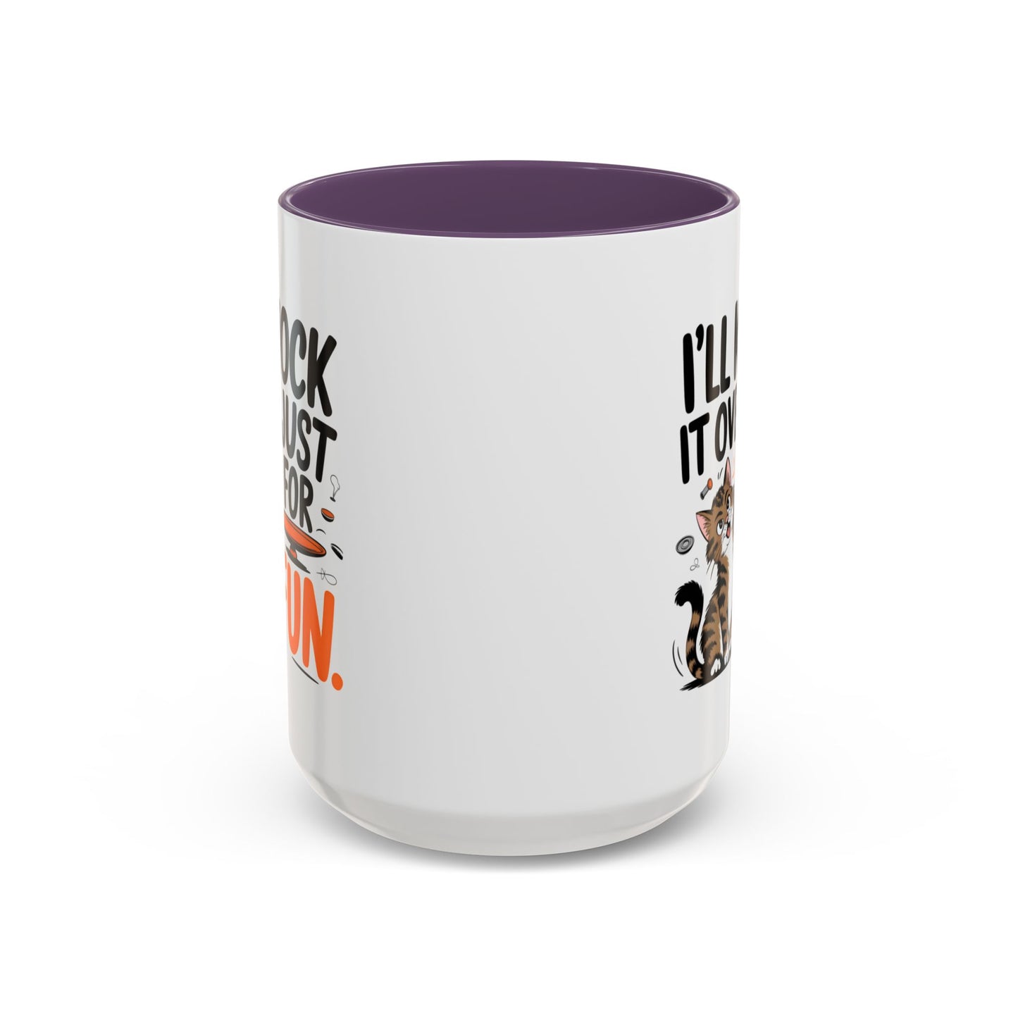 Animal Mug - I'll Knock It Over Just For Fun