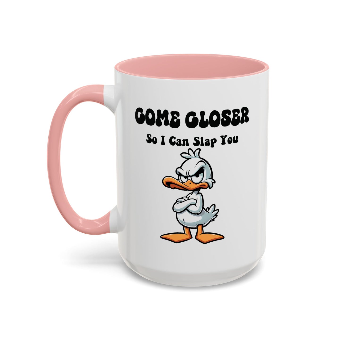 Office Mug - Come Closer