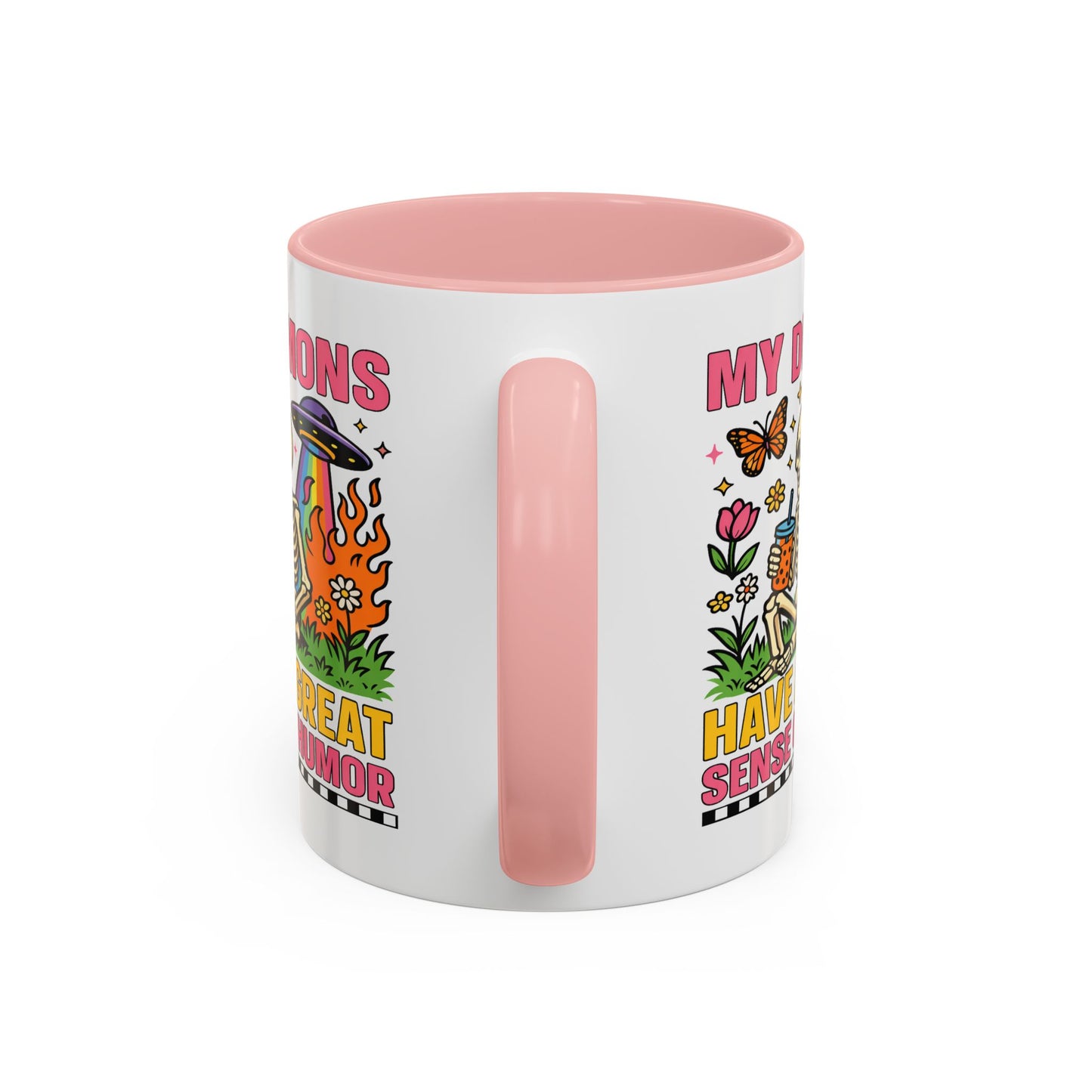 Humor Mug - My Demons