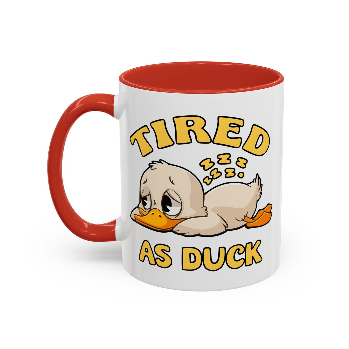 Humor Mug - Tired As Duck