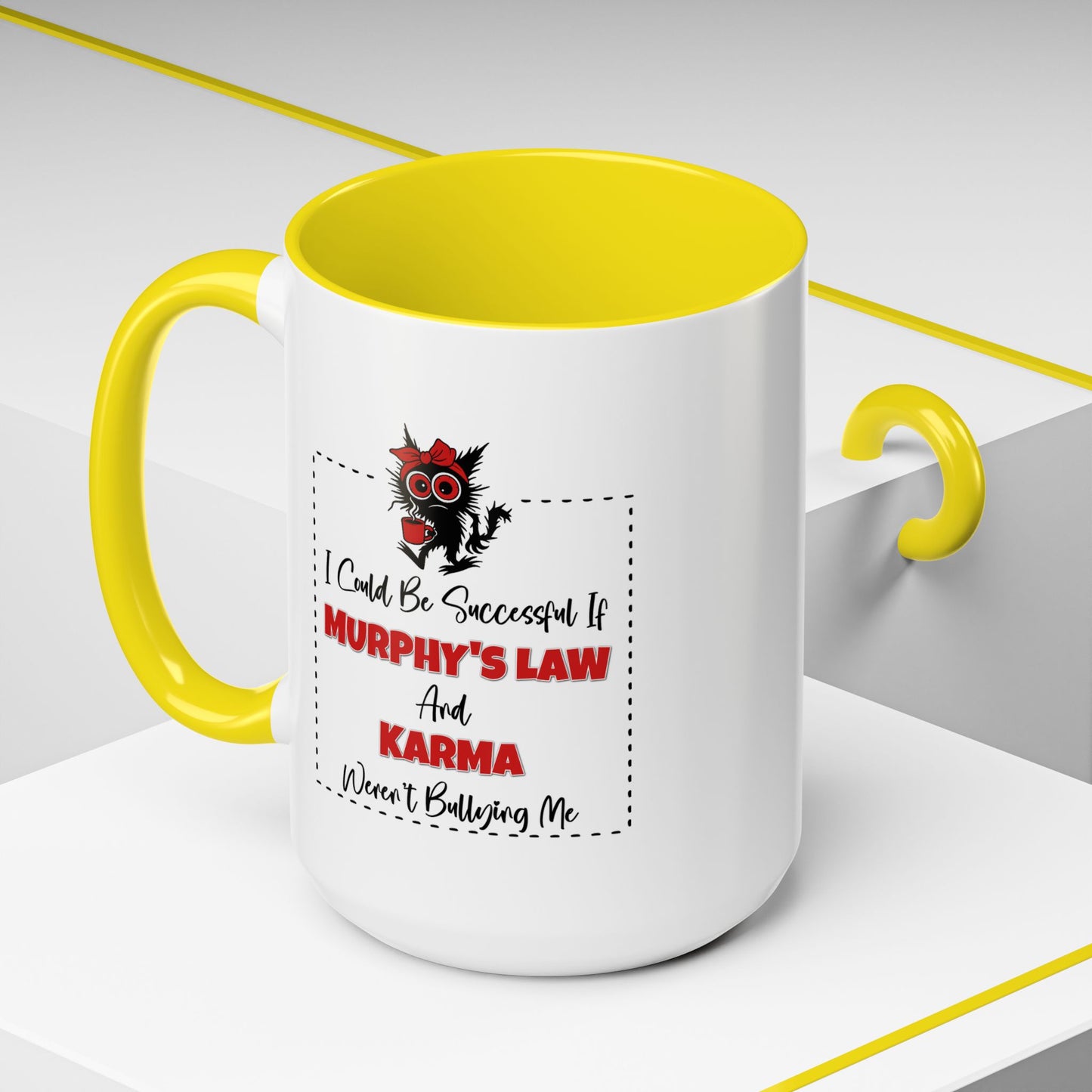 Humor Mug - I Could Be Successful