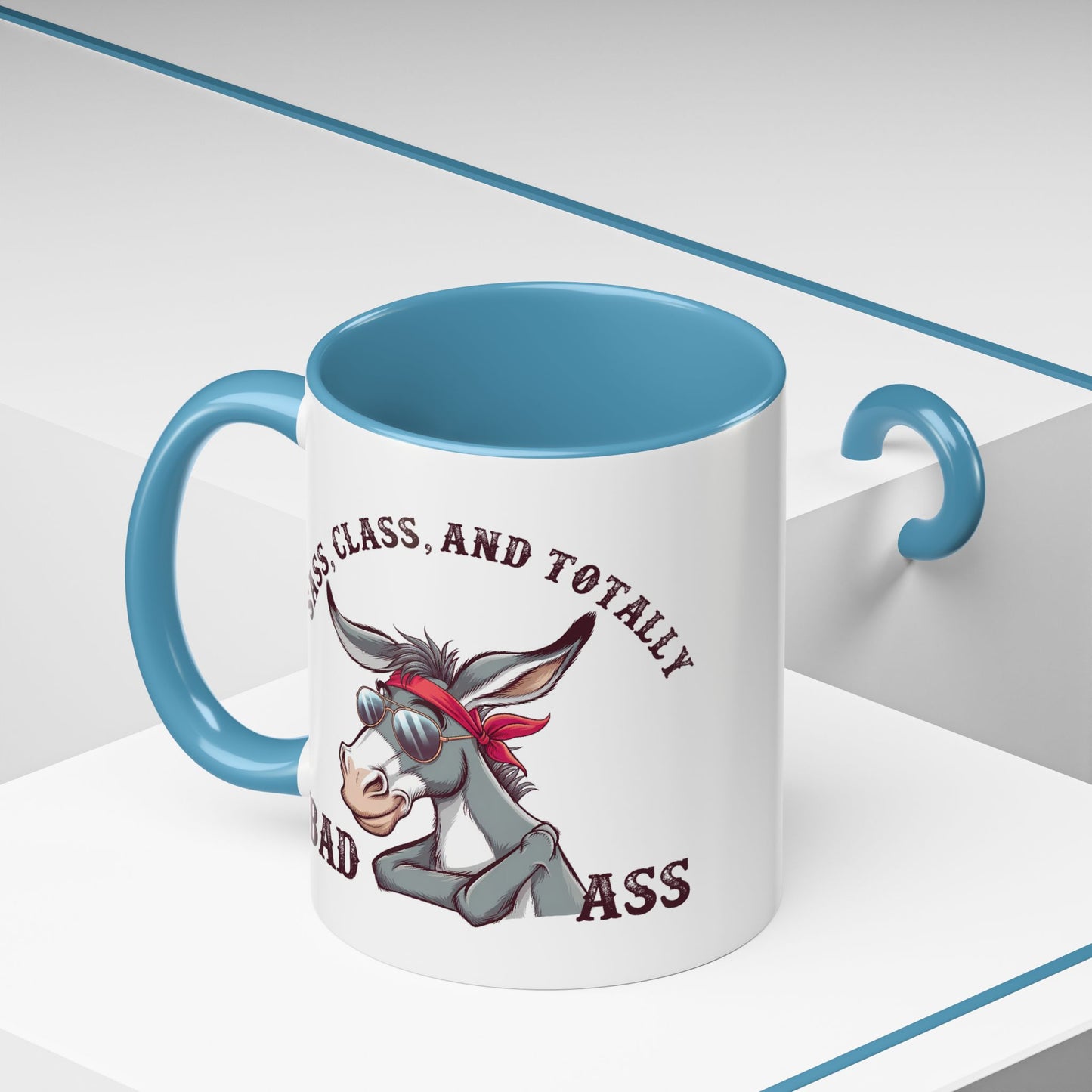 Humor Mug - Sass, Class, And Totally Bad Ass Male