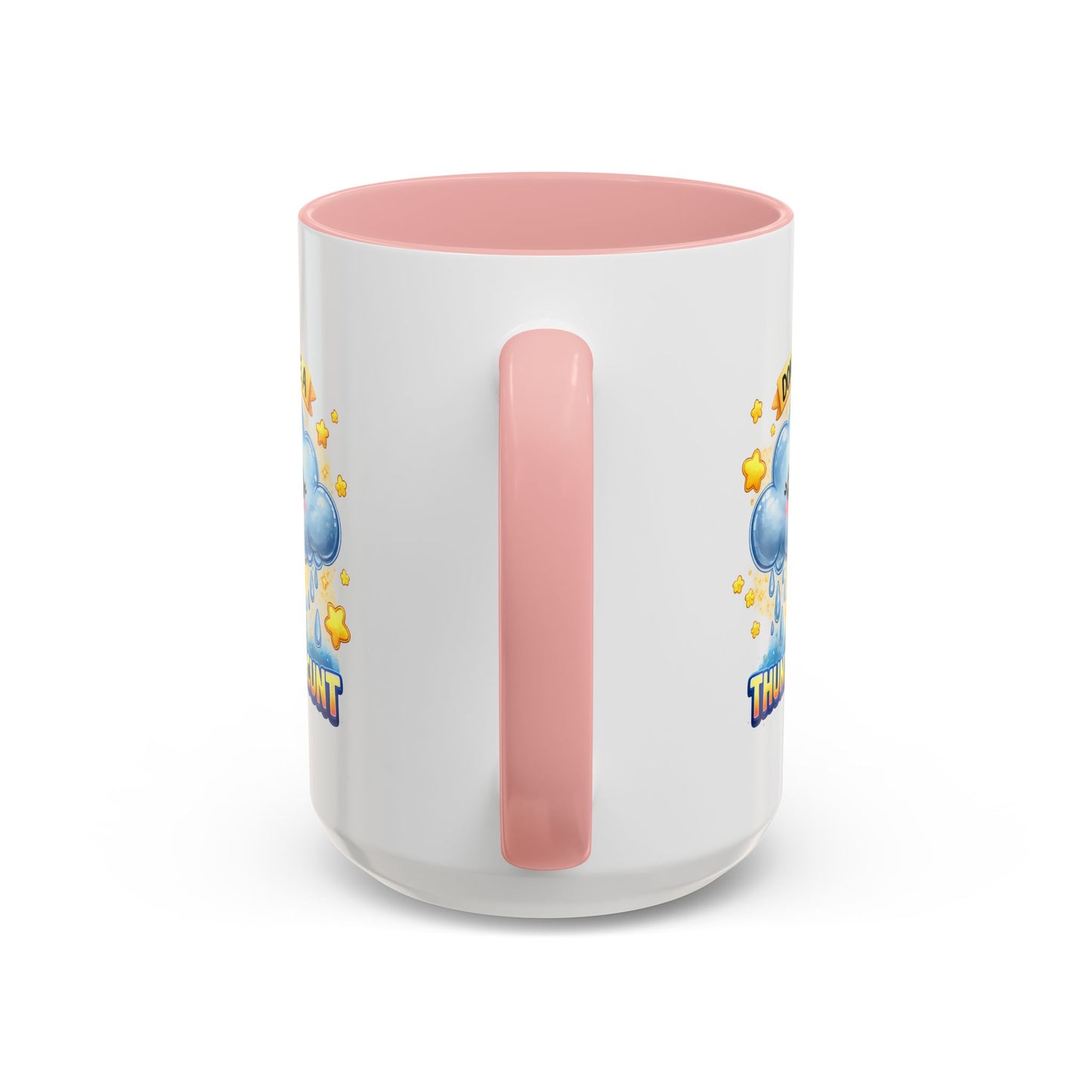 Humor Mug - Don't Be a Thundercunt