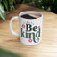 Motivation Mug - Always Be Kind