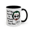 Humor Mug - Don't Take Yourself So Seriously