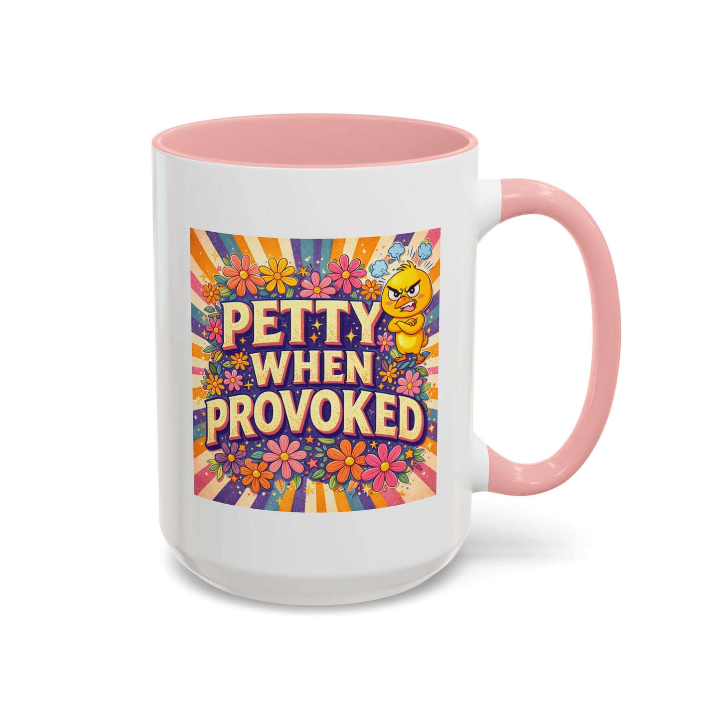 Humor Mug - Petty When Provoked