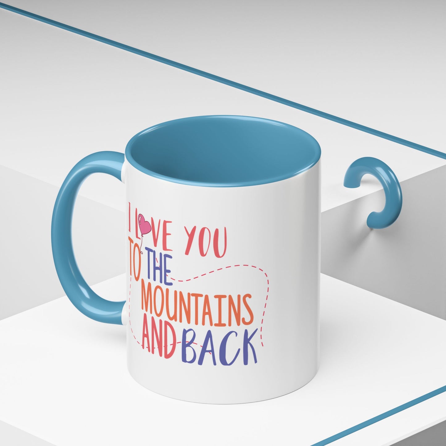 Adventure Mug - I Love You To The Mountains
