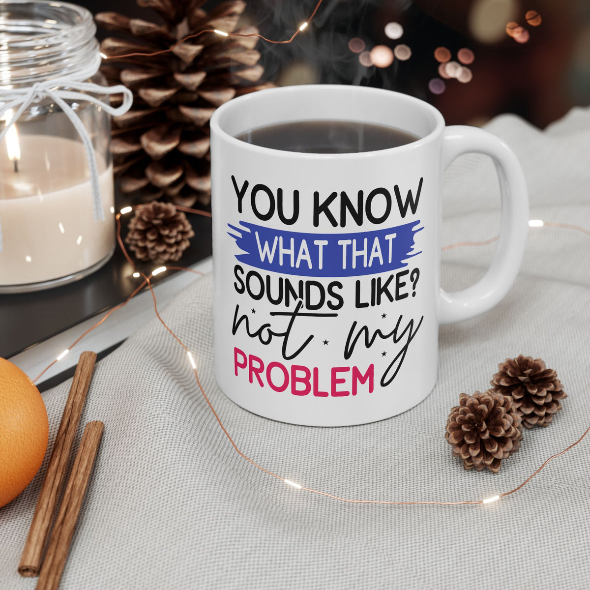 Office Mug - You Know What