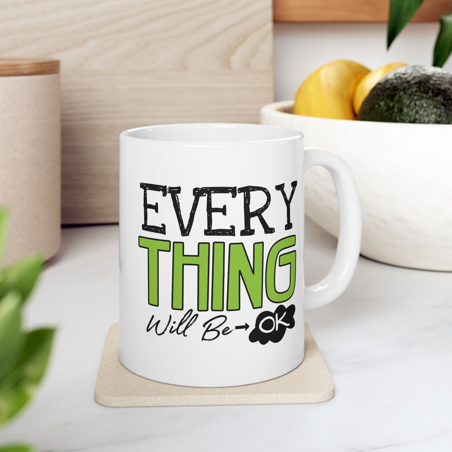 Wellness Mug - Everything Will Be Ok 1
