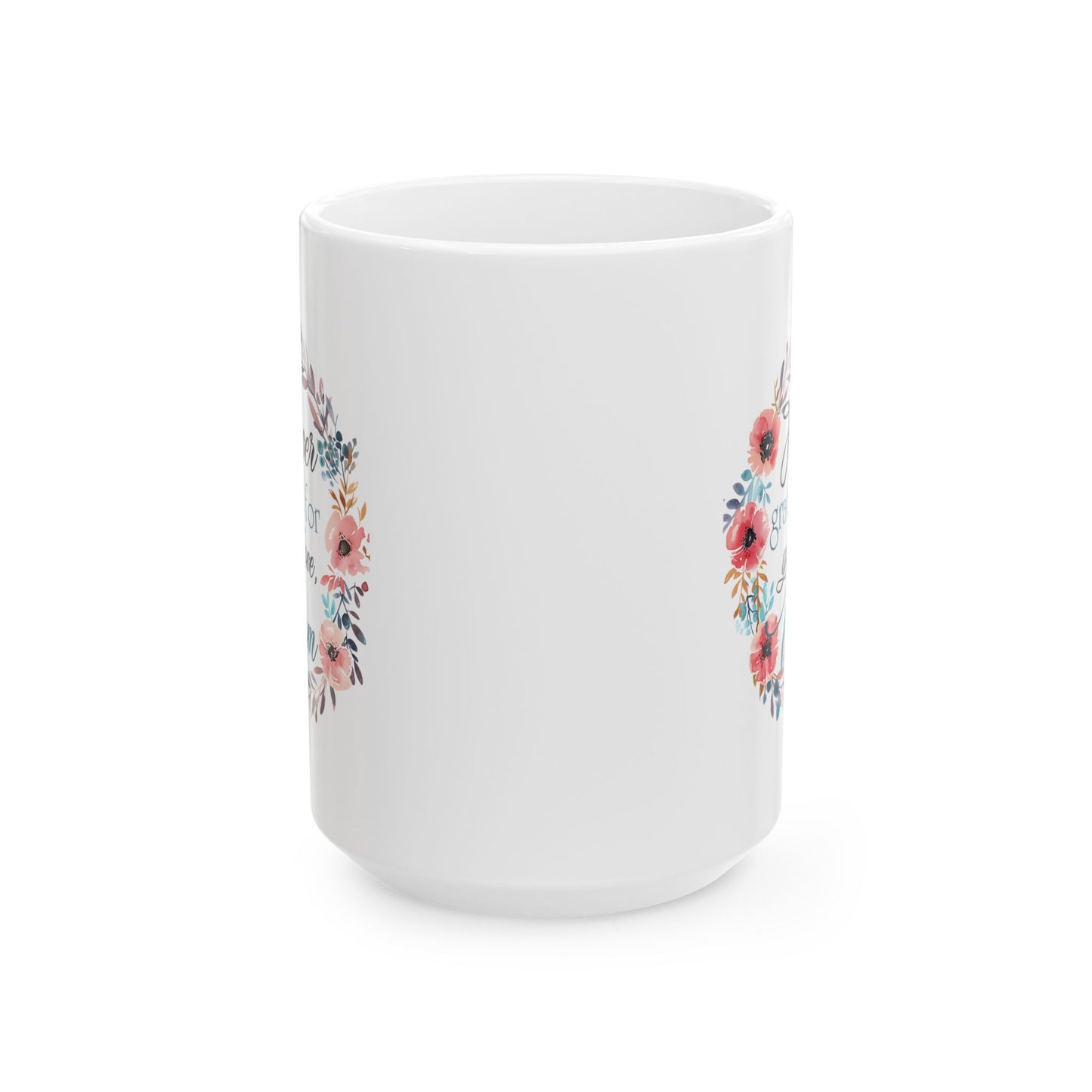 Mother's Day Mug - Forever Grateful