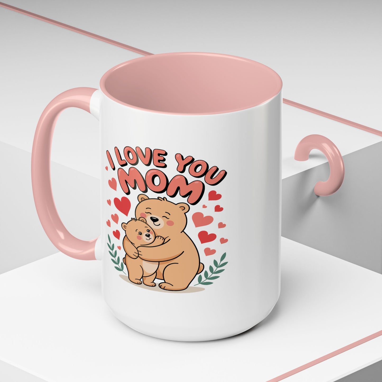 Mother's Day Mug - I Love You Mom Bear