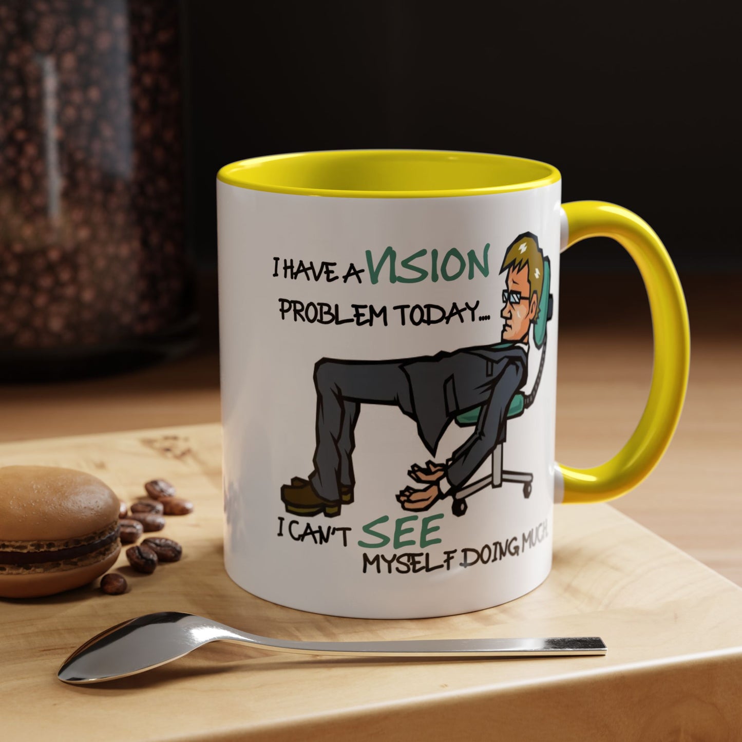 Humor Mug - I Have a Vision Problem