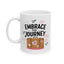Motivation Mug - Embrace The Journey